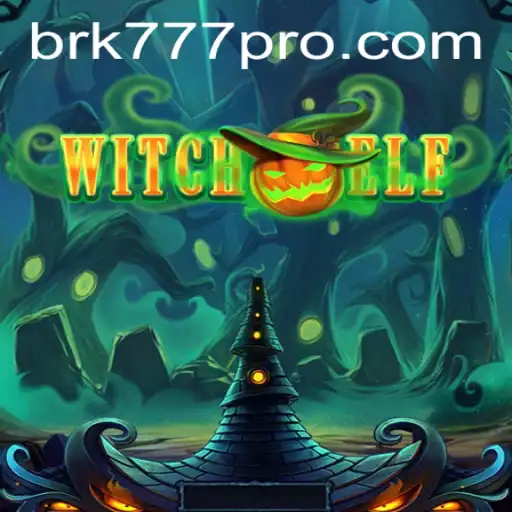 Explorando o Mundo de WitchElf e a Influência de BRK777.com